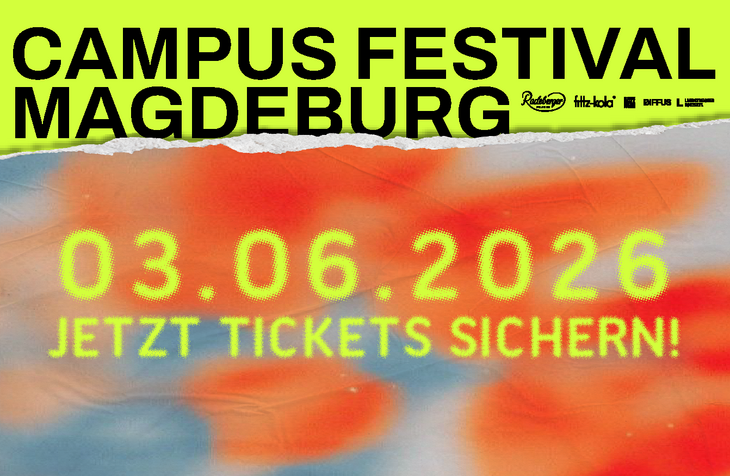 Plakat für das Campus Festival Magdeburg 2026: Oben auf grellgelbem Hintergrund steht in großen schwarzen Großbuchstaben „CAMPUS FESTIVAL MAGDEBURG“, darunter Logos der Sponsoren; in der Mitte beginnt ein aufgerissen wirkender Übergang zu einem verschwommenen, orange‑blau verlaufenden Hintergrund, auf dem in leuchtend gelben Buchstaben die auftretenden Acts „KAFFKIEZ“, „TIEFBASSKOMMANDO“, „KASI“, „SARAH4K“, „DANI LIA“ und „FEDERHALL“ sowie unten zentral das Datum „03.06.2026“ stehen.